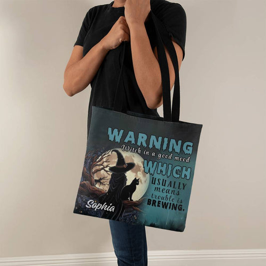 Custom Witch Tote Bag – “Warning: Witch in a Good Mood, Trouble Brewing !