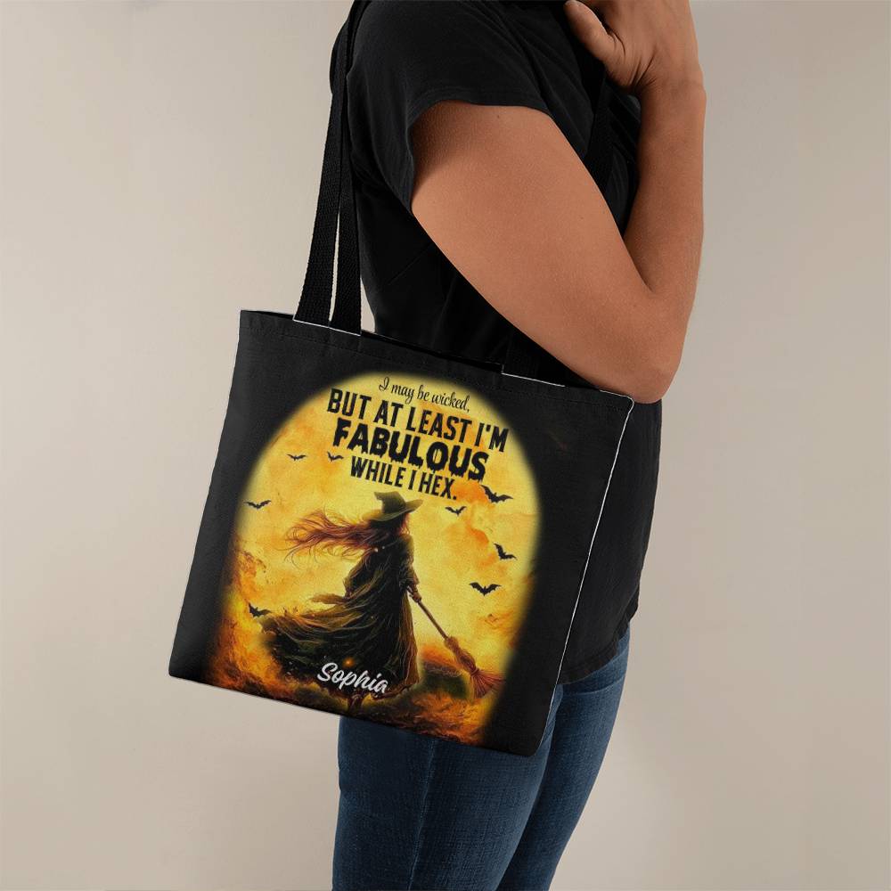 I May Be Wicked but at Least I’m Fabulous While I Hex” Halloween Tote Bag !