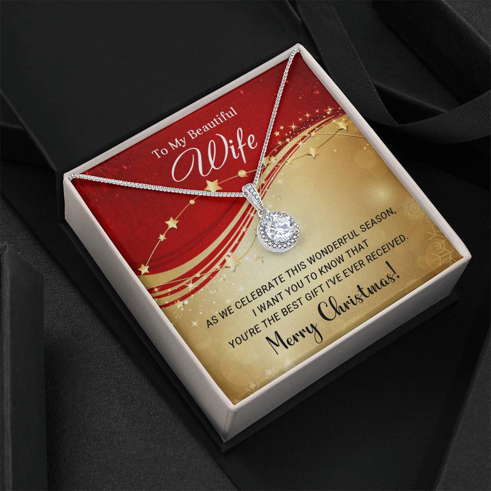 To My Beautiful Wife - You are the Best - Christmas Gift - Eternal Hope Necklace
