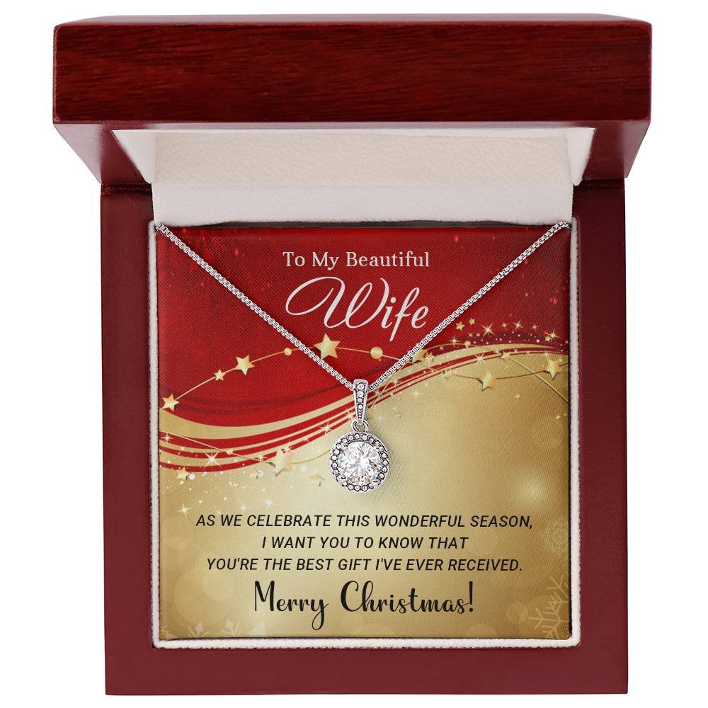 To My Beautiful Wife - You are the Best - Christmas Gift - Eternal Hope Necklace