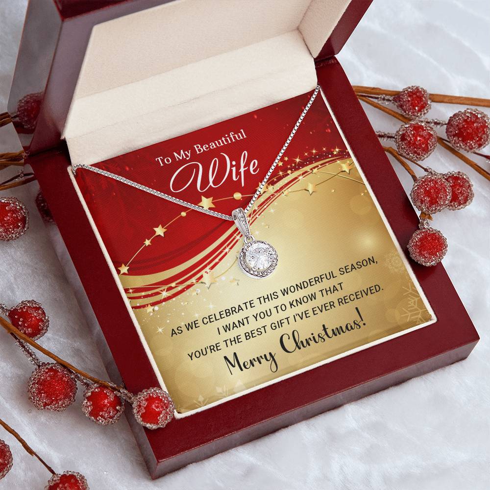 To My Beautiful Wife - You are the Best - Christmas Gift - Eternal Hope Necklace