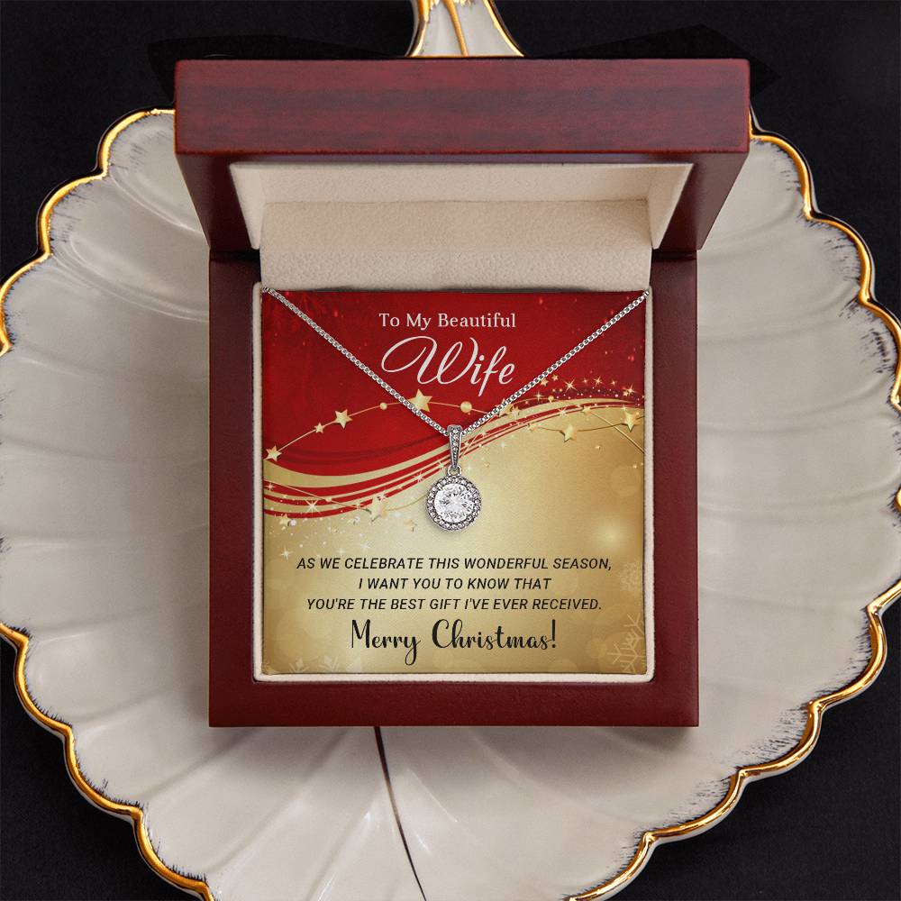 To My Beautiful Wife - You are the Best - Christmas Gift - Eternal Hope Necklace