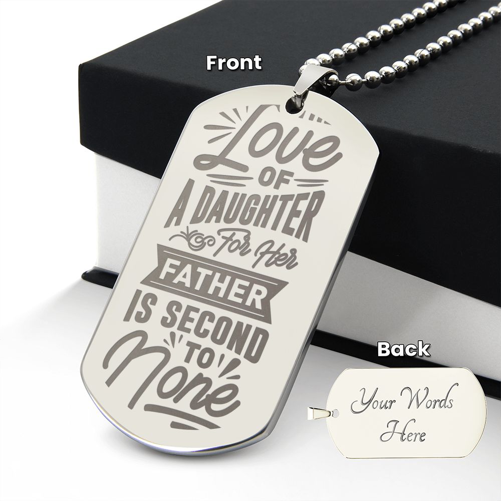 The Love of a daughter for her Father is second to none, Engraved Dog Tag Necklace - YERTIZZ.COM