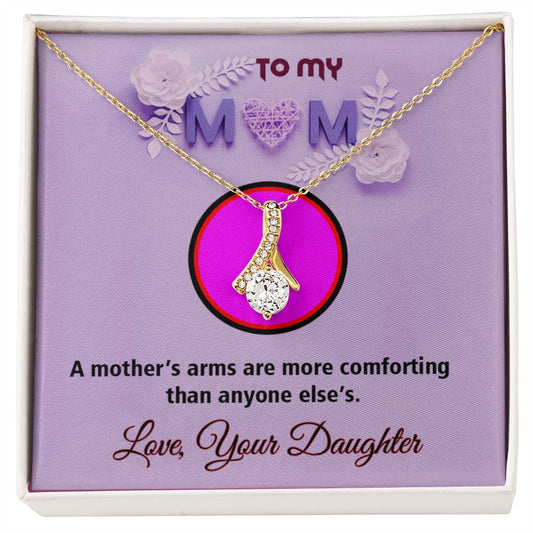 To My Mom, Alluring Beauty Necklace - YERTIZZ.COM
