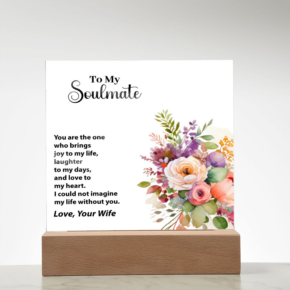To My Soulmate, Love, Your Wife, Square Acrylic Plaque - YERTIZZ.COM