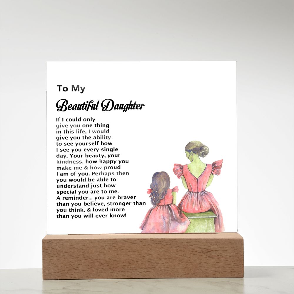 To My Beautiful Daughter, Square Acrylic Plaque - YERTIZZ.COM