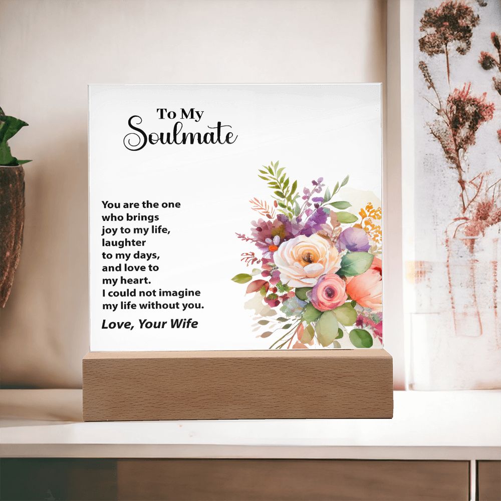 To My Soulmate, Love, Your Wife, Square Acrylic Plaque - YERTIZZ.COM