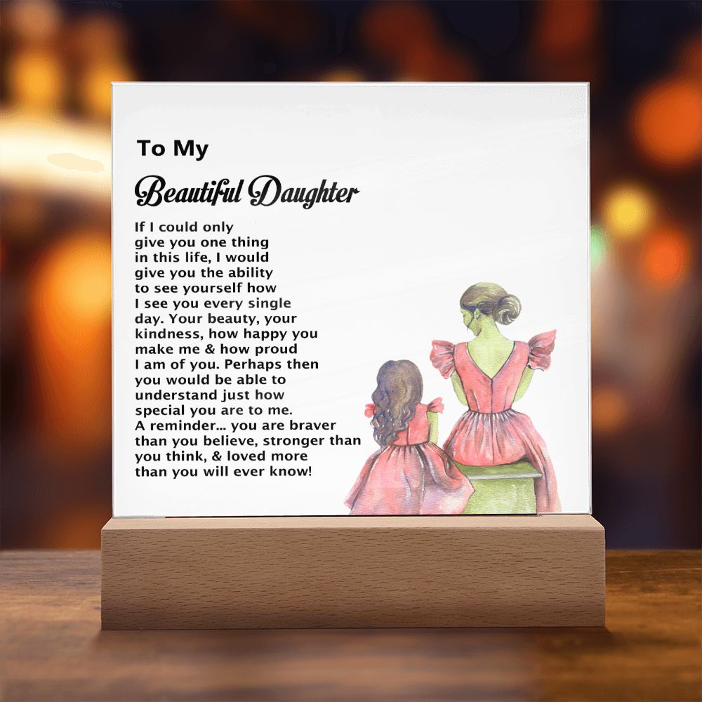 To My Beautiful Daughter, Square Acrylic Plaque - YERTIZZ.COM