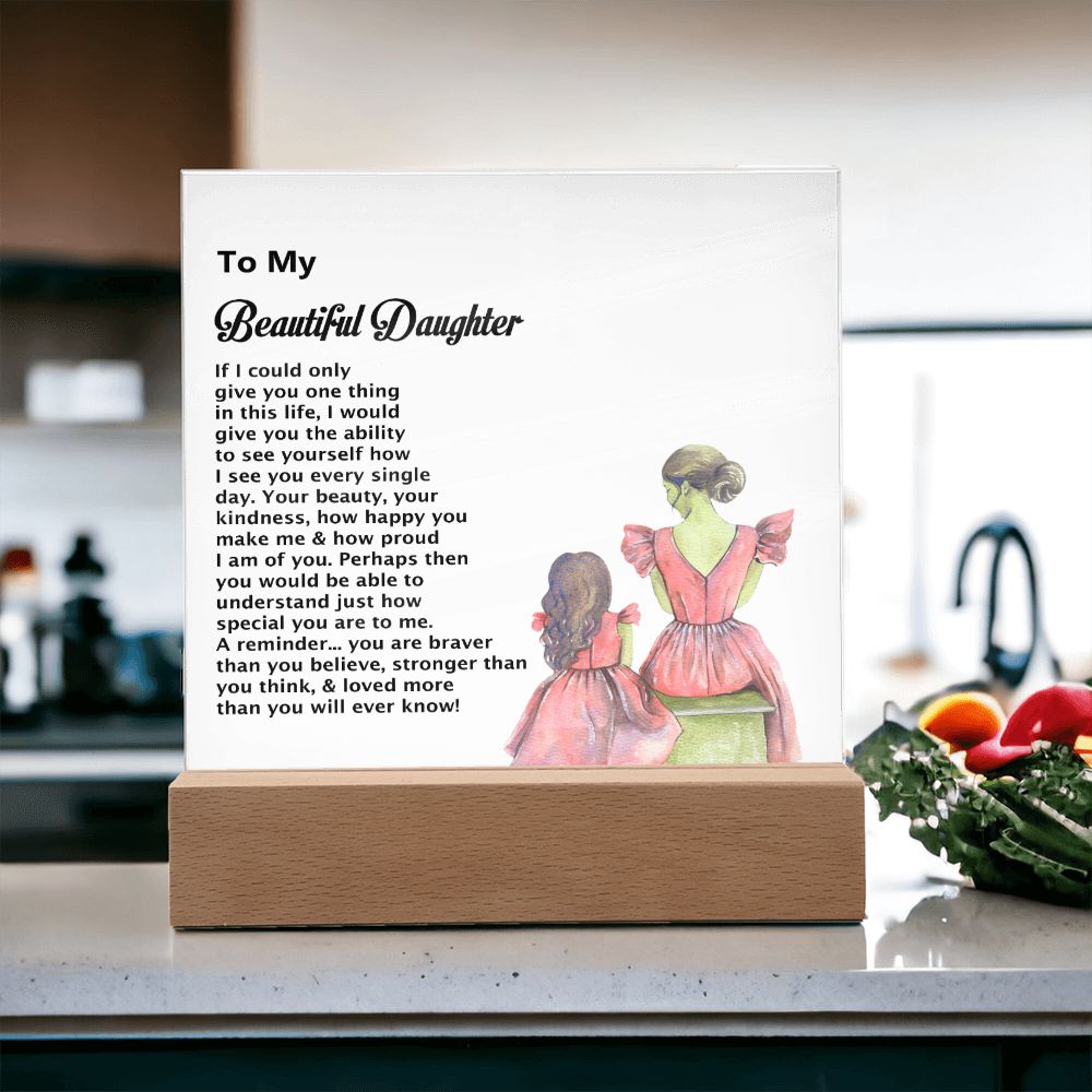 To My Beautiful Daughter, Square Acrylic Plaque - YERTIZZ.COM