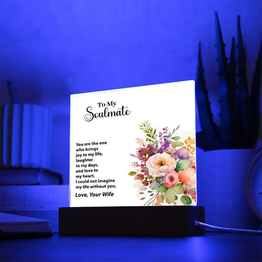 To My Soulmate, Love, Your Wife, Square Acrylic Plaque - YERTIZZ.COM