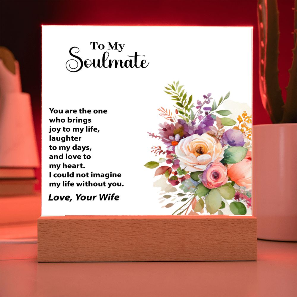 To My Soulmate, Love, Your Wife, Square Acrylic Plaque - YERTIZZ.COM