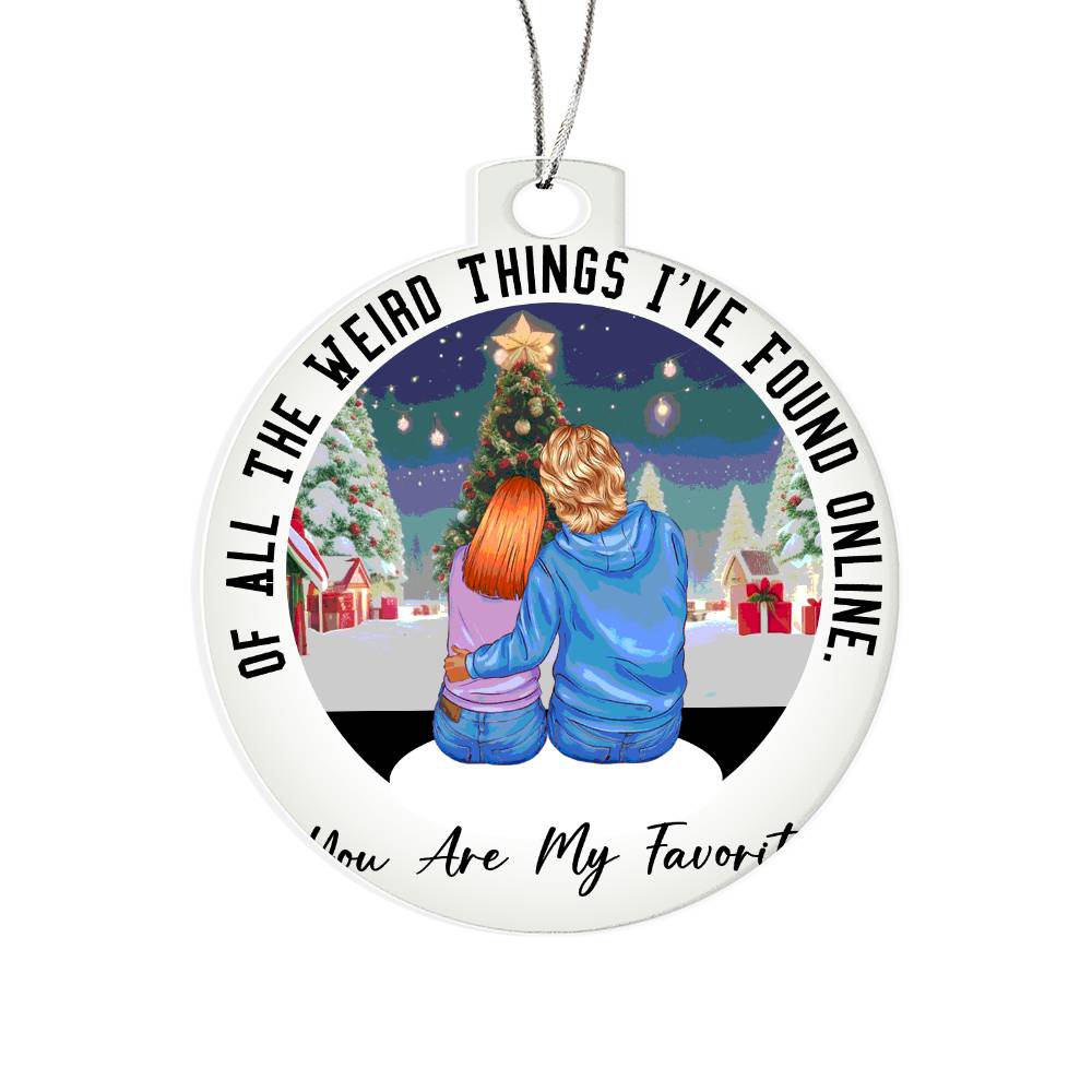 Acrylic Christmas Ornament, You Are My Favorite - YERTIZZ.COM