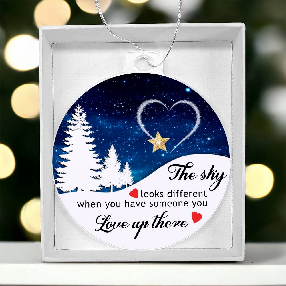 The Sky Looks Different Ornament, When You Have Someone You Love Up There Memorial Ornament, Remembrance Ornament Gift For Mother and Father