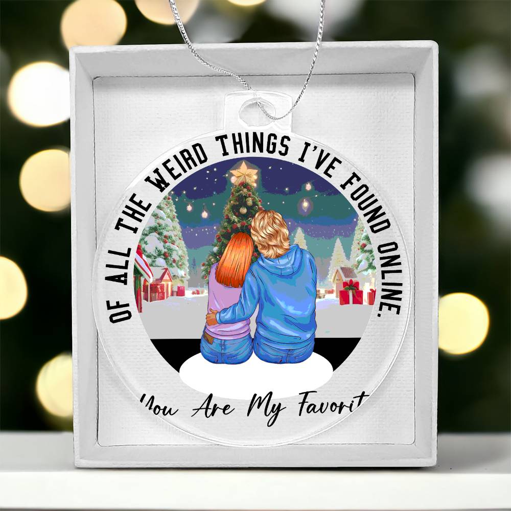 Acrylic Christmas Ornament, You Are My Favorite - YERTIZZ.COM