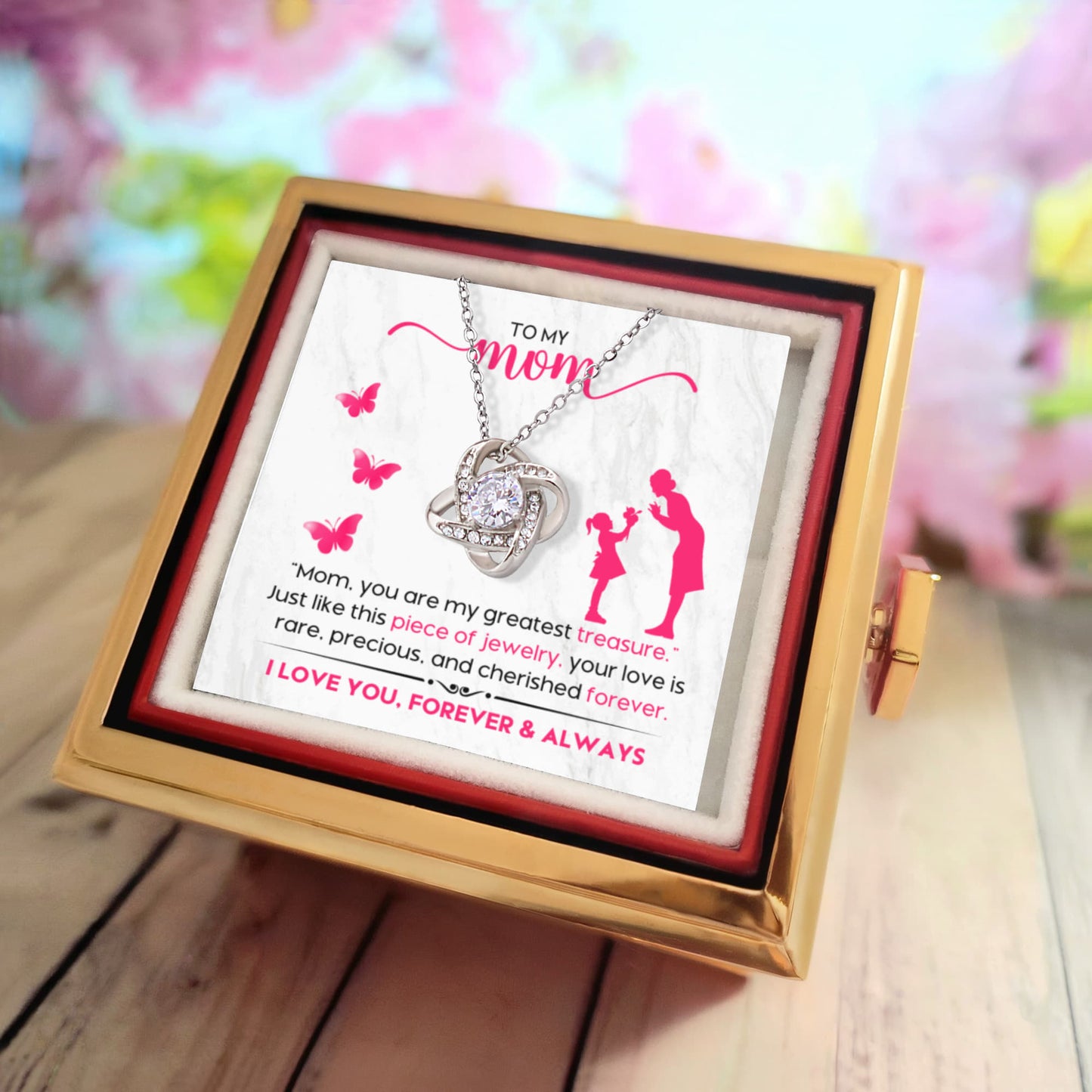 To my mom you are my greatest treasure Love Knot with Rotating Rose Gift Box !