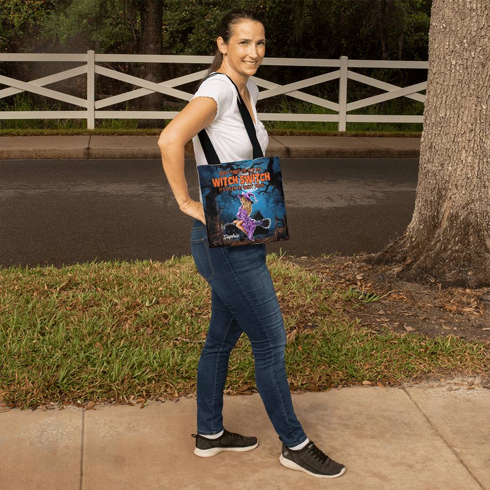 Don’t Make Me Flip My Witch Switch, It’s Stuck on Sassy” Halloween Tote Bag !