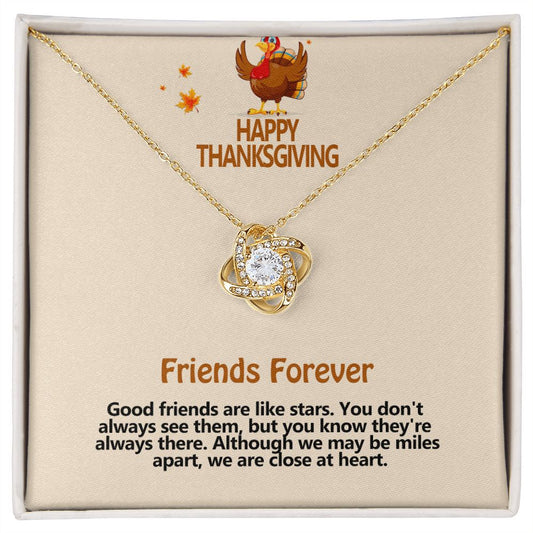 Happy Thanksgiving, Friends Forever, Love Knot Necklace, Jewelry Gift - YERTIZZ.COM