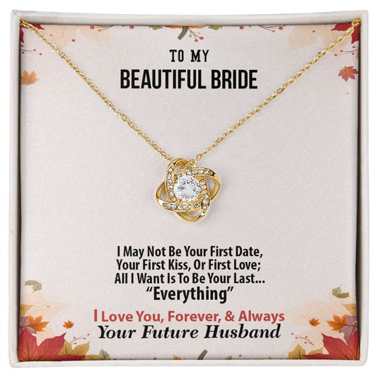 Thanksgiving, To My Beautiful Bride, Future Husband, Love Knot Necklace, Jewelry Gift - YERTIZZ.COM