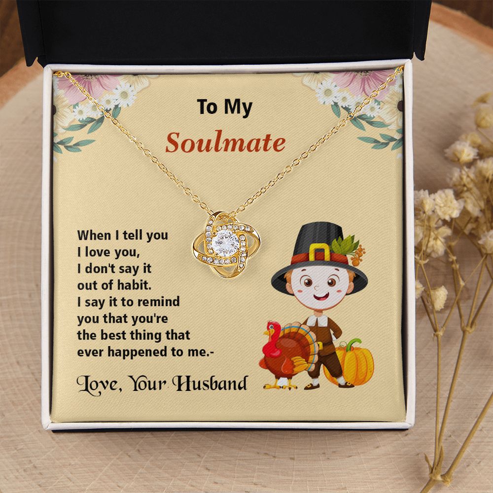Thanksgiving, To My Soulmate, Love Your Husband, Love Knot Necklace, Jewelry Gift - YERTIZZ.COM
