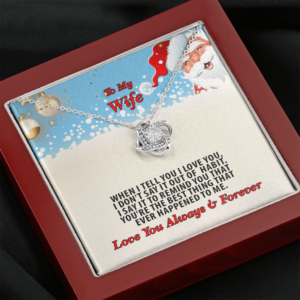 Christmas, To My Wife, Love You Always, Love Knot Necklace, Jewelry Gift - YERTIZZ.COM