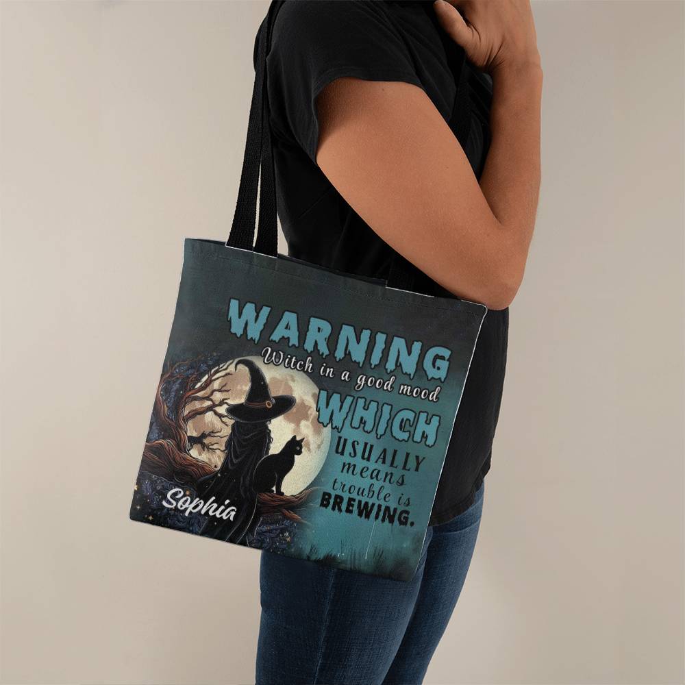 Custom Witch Tote Bag – “Warning: Witch in a Good Mood, Trouble Brewing !