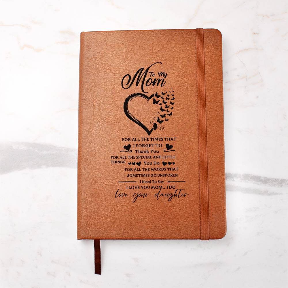 Mom I Need To Say I Love You, Leather Graphic Journal Gift To Mom