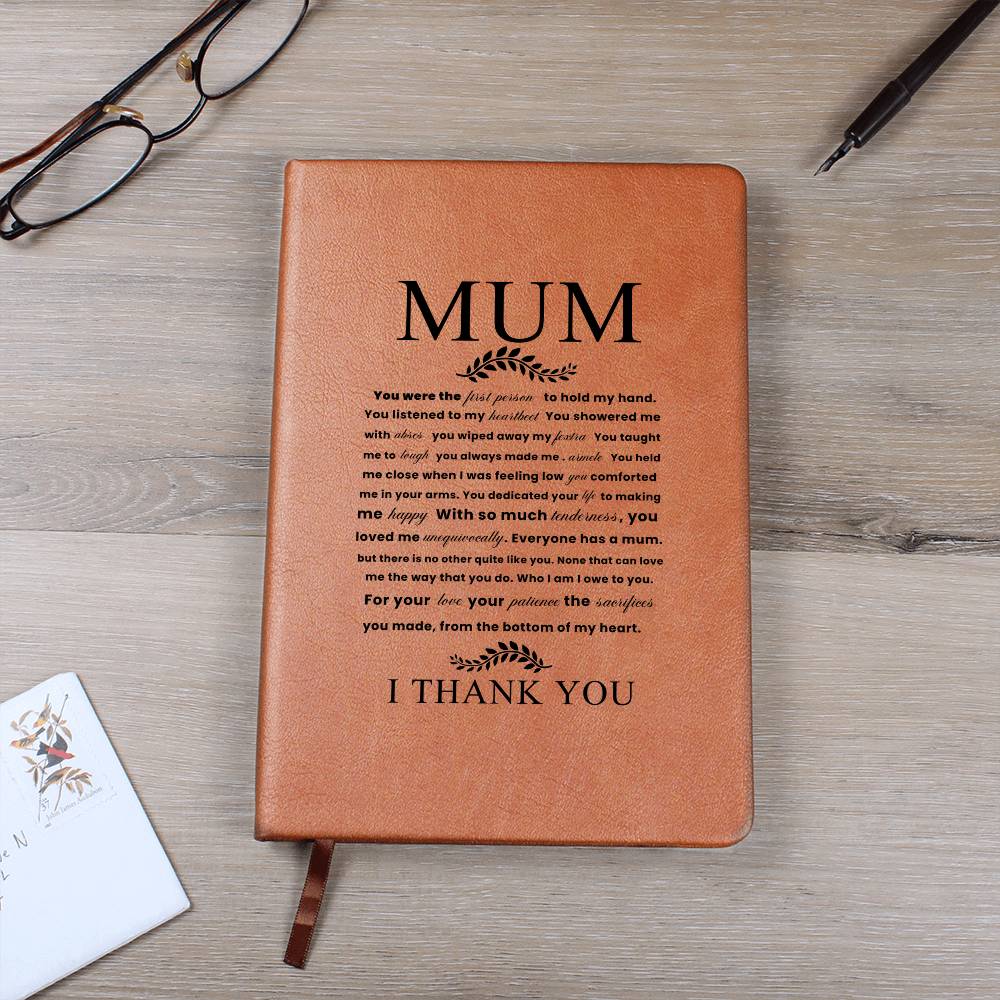 Mum You Were the First Person to Hold My Hand, Leather Graphic Journal Gift