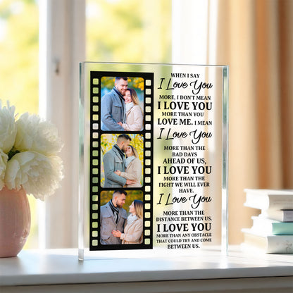Personalized Acrylic Block – “I Love You More” Custom Photo Gift for Couple, Husband Wife, Boyfriend Girlfriend, Anniversary Keepsake