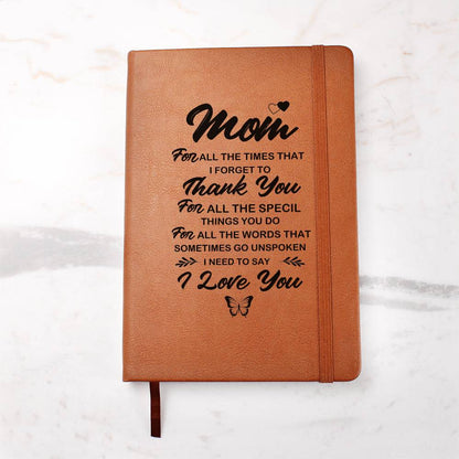 Mom For All The Words That Sometimes Go Unspoken, Leather Graphic Journal Gift for Mom