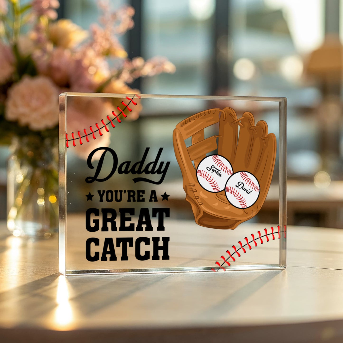Personalized "Daddy You're A Great Catch" Acrylic Block – Custom Sports Gift for Dad with Baseball Design