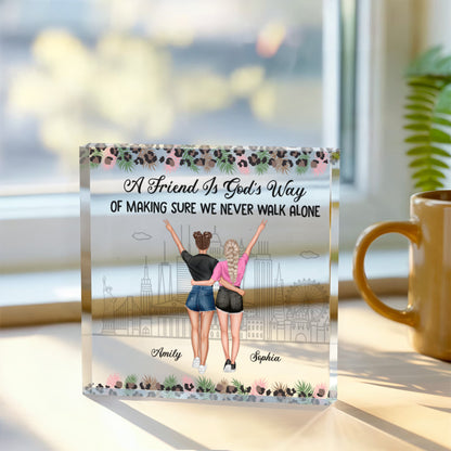Personalized "A Friend Is God's Way" Acrylic Block – Custom Friendship Gift with Floral Design, Best Friend Keepsake