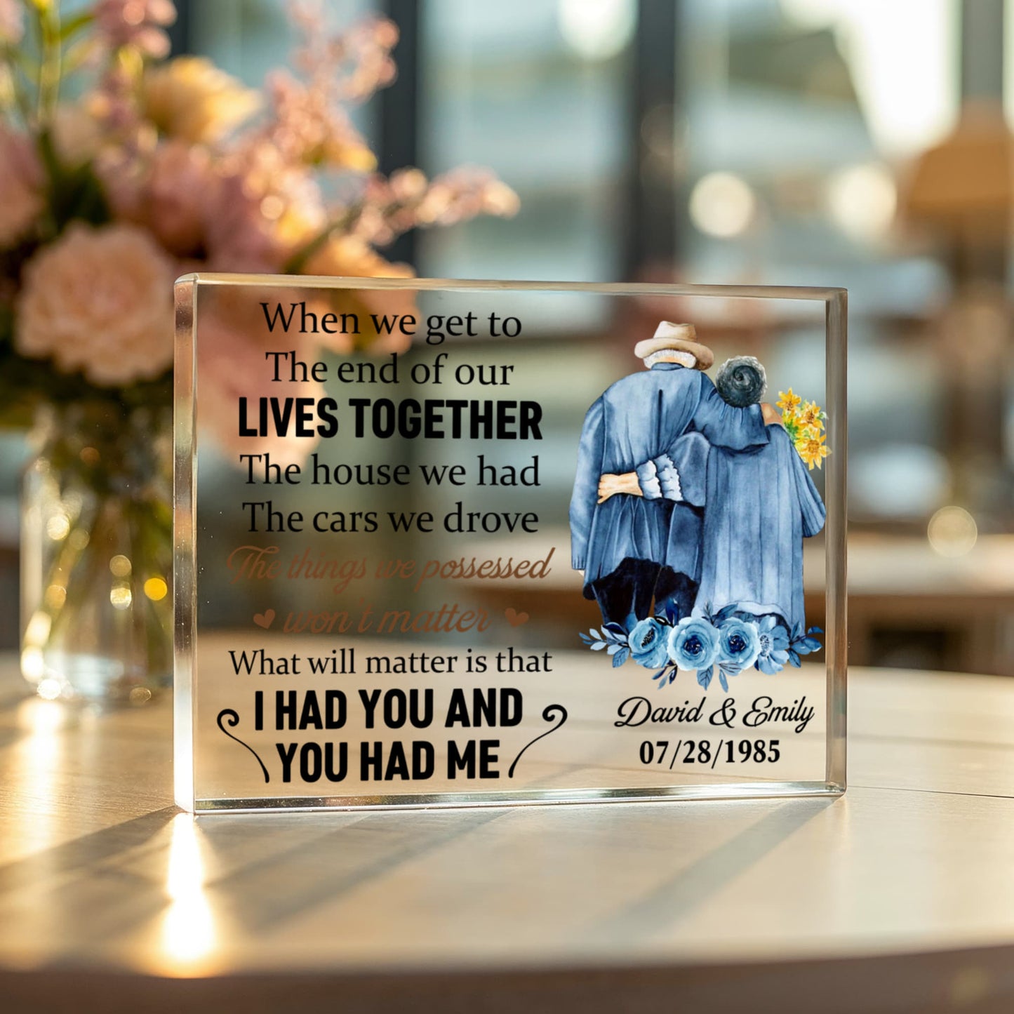Personalized “End of Our Lives Together” Acrylic Block – Custom Romantic Keepsake for Anniversary or Engagement, Love Quote Gift for Couples