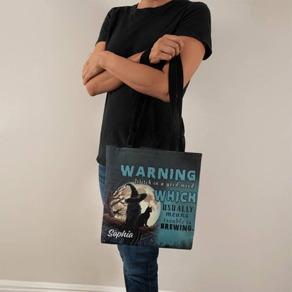 Custom Witch Tote Bag – “Warning: Witch in a Good Mood, Trouble Brewing !