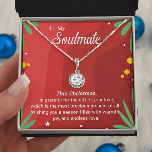 To My Soulmate - Christmas Gift - Eternal Hope Necklace