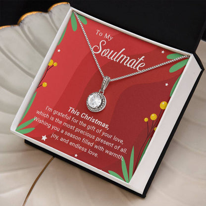To My Soulmate - Christmas Gift - Eternal Hope Necklace