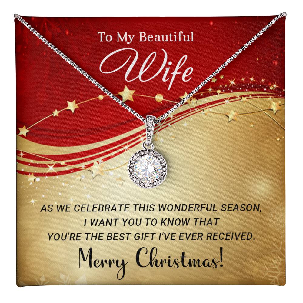 To My Beautiful Wife - You are the Best - Christmas Gift - Eternal Hope Necklace