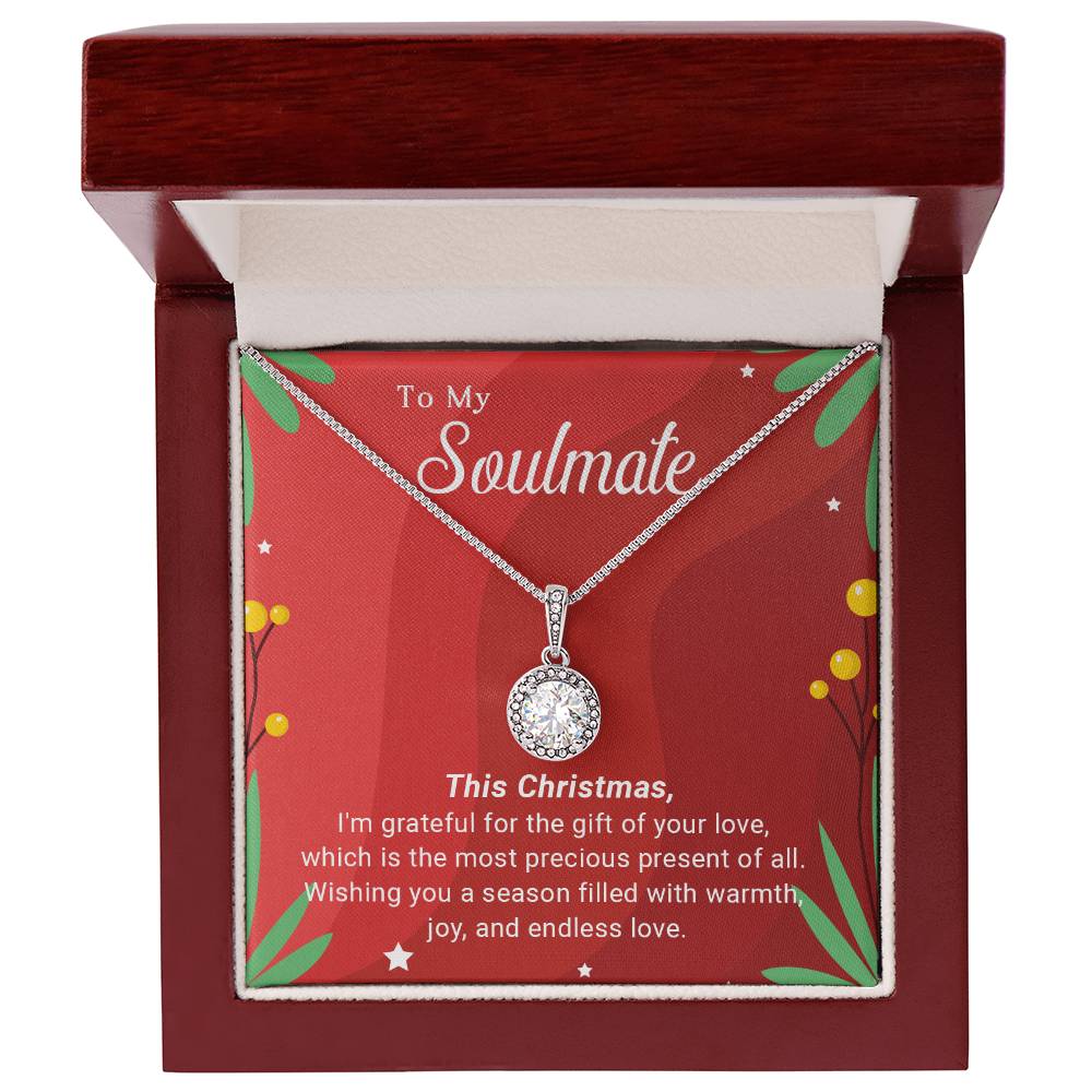 To My Soulmate - Christmas Gift - Eternal Hope Necklace