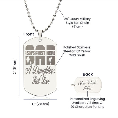 A Son's first hero, A Daughter's First Love, Engraved Dog Tag Necklace - YERTIZZ.COM