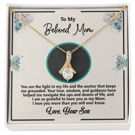 To My Beloved Mom, Love Your Son, Alluring Beauty Necklace