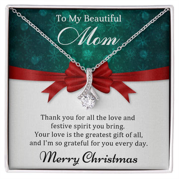 To My Beautiful Mom - Christmas Gift - Alluring Beauty Necklace