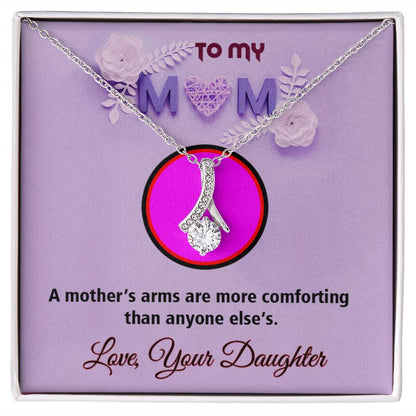 To My Mom, Alluring Beauty Necklace - YERTIZZ.COM