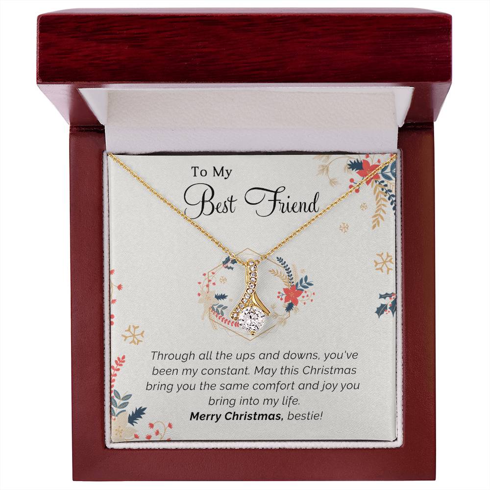 To My Best Friend - Constant - Christmas gift - Alluring Beauty Necklace