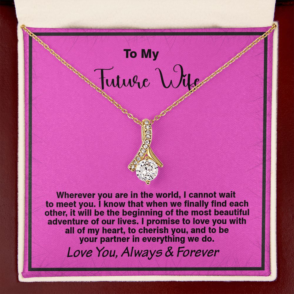 To My Future Wife, Love You Always Forever, Alluring Beauty Necklace - YERTIZZ.COM