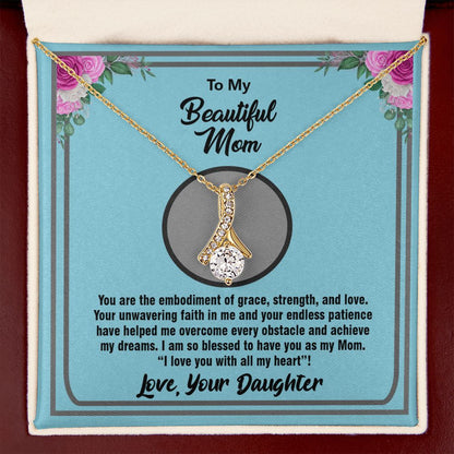 To My Beautiful Mom, Alluring Beauty Necklace - YERTIZZ.COM