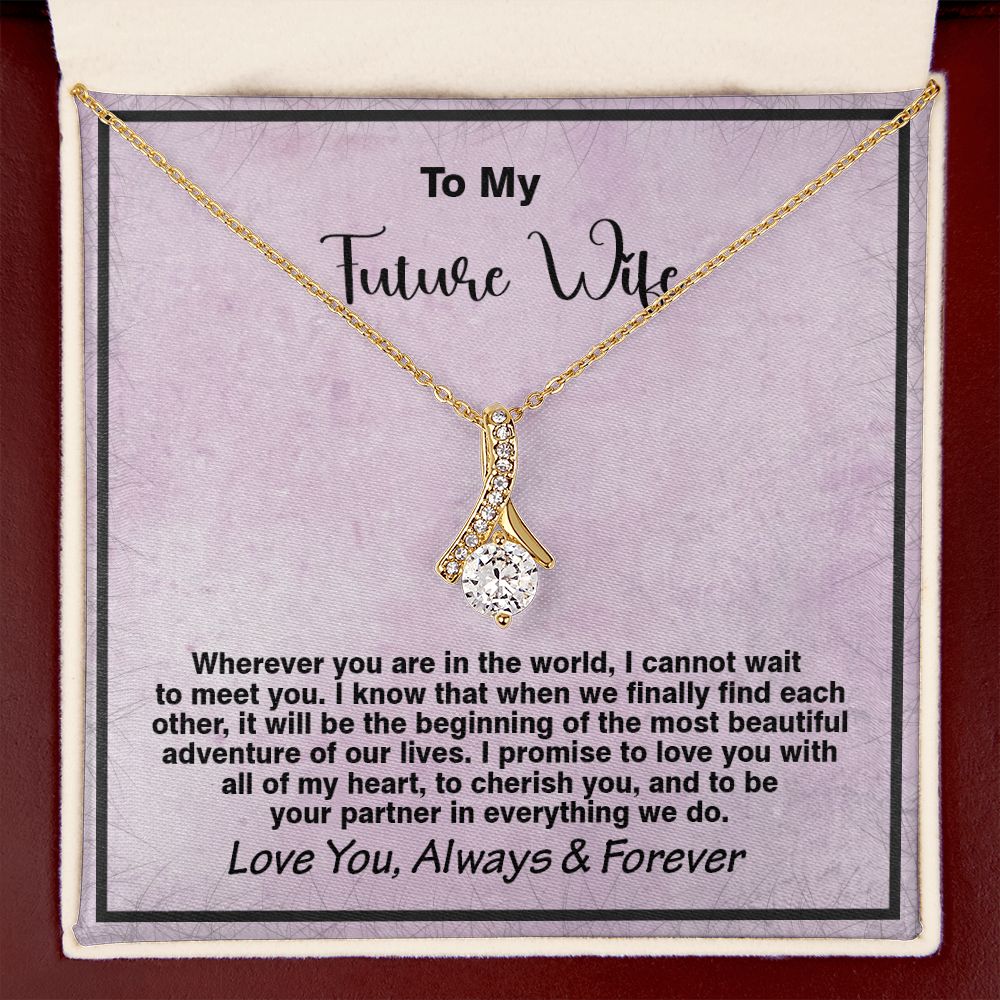 To My Future Wife, Love You Always Forever, Alluring Beauty Necklace - YERTIZZ.COM
