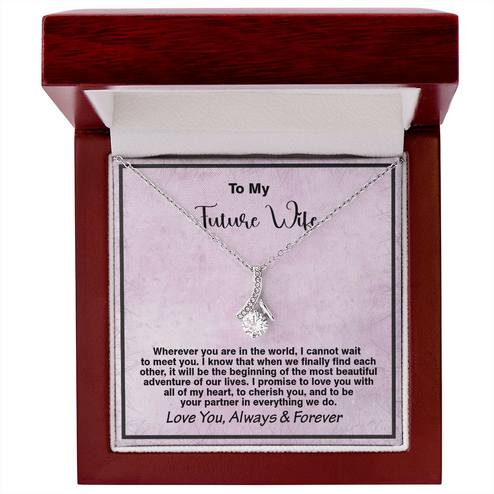 To My Future Wife, Love You Always Forever, Alluring Beauty Necklace - YERTIZZ.COM