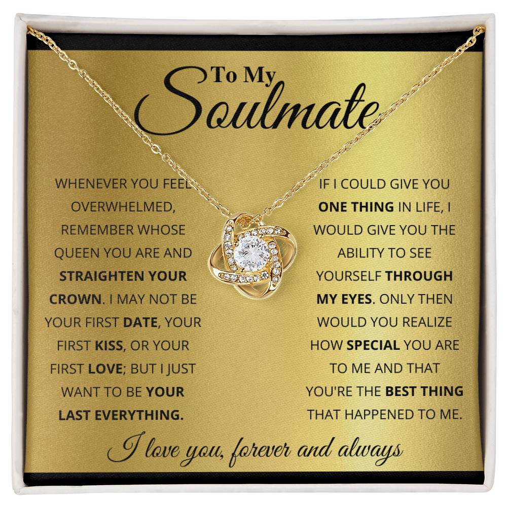 To My Soulmate, You_re The BEst Thing That Happened To Me -Love Knot Necklace - YERTIZZ.COM