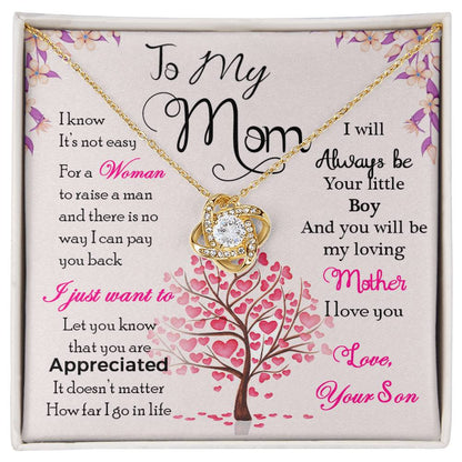 To My Mom, I Know Its Not Easy -Love Knot Necklace - YERTIZZ.COM