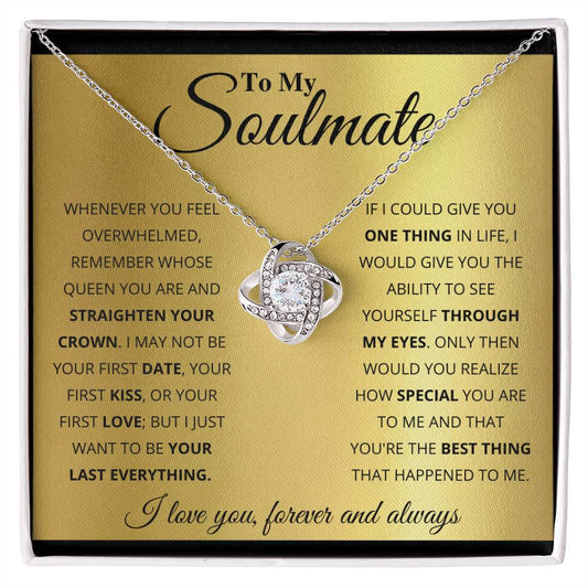 To My Soulmate, You_re The BEst Thing That Happened To Me -Love Knot Necklace - YERTIZZ.COM