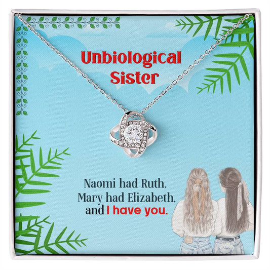 To My Unbiological Sister, I Have You -Love Knot Necklace - YERTIZZ.COM